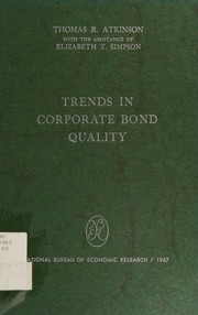 Front cover of Trends in corporate bond quality by Thomas R. Atkinson