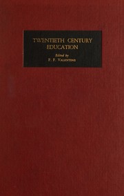 Front cover of Twentieth century education by Percy Friars Valentine