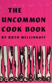 Cover of The uncommon cookbook by Ruth Mellinkoff