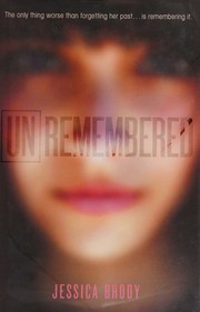 Front cover of Unremembered by Jessica Brody