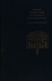 Front cover of Use of computers in biology and medicine by Robert Steven Ledley