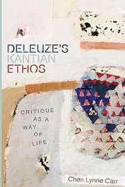 Front cover of Deleuze's Kantian Ethos by Cheri Lynne Carr