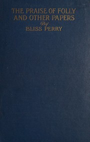 Front cover of The praise of folly by Bliss Perry