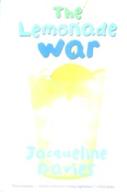 Cover of The Lemonade War by Davies, Jacqueline