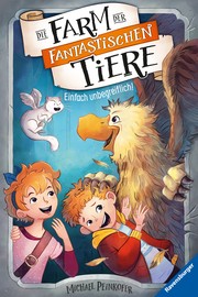 Front cover of Die Farm der fantastischen Tiere by Michael Peinkofer