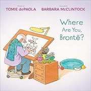 Front cover of Where Are You, Brontë? by Tomie dePaola