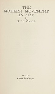 Cover of The modern movement in art by R. H. Wilenski