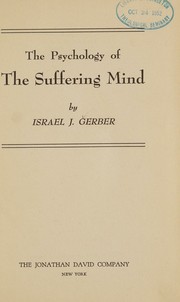 Front cover of The psychology of the suffering mind by Israel J. Gerber