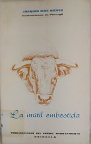 Front cover of La inútil embestida by Joaquín Más Nieves