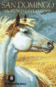 Front cover of San Domingo, the medicine hat stallion by Marguerite Henry