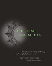 Front cover of Deep time of the media by Siegfried Zielinski