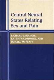 Front cover of Central neural states relating sex and pain by Richard J. Bodnar