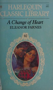 Cover of A Change Of Heart by Eleanor Farnes