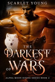 Front cover of The Darkest of Wars by Scarlet Young