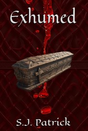 Cover of Exhumed by S. J. Patrick