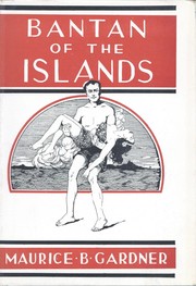 Front cover of Bantan of the Islands; New Revised Edition by Maurice B. Gardner