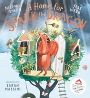 Front cover of A Home for Spark the Dragon by Michael Sheen