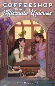 Front cover of Coffeeshop in an Alternate Universe by C. B. Lee