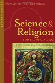 Front cover of Science and Religion, 400 B.C. to A.D. 1550 by Edward Grant