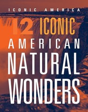 Front cover of 12 Iconic American Natural Wonders by Rachel Grack