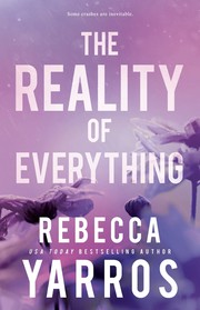 Cover of Reality of Everything - Flight & Glory #5 by Rebecca Yarros