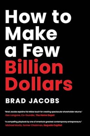 Cover of How to Make a Few Billion Dollars by Brad Jacobs