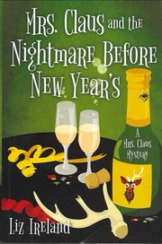 Front cover of Mrs. Claus and the Nightmare Before New Year's by Liz Ireland