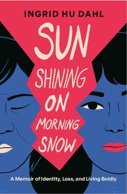Front cover of Sun Shining on Morning Snow by Ingri Hu Dahl