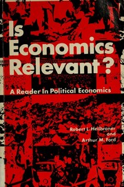 Cover of Is economics relevant by Robert L. Heilbroner