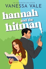 Front cover of Hannah and the Hitman by Vanessa Vale