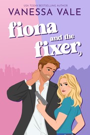 Cover of Fiona and the Fixer by Vanessa Vale