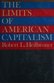 Front cover of The limits of American capitalism by Robert L. Heilbroner
