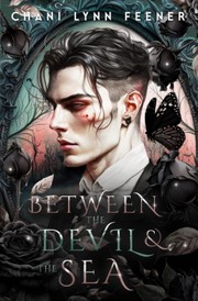 Front cover of Between the Devil and the Sea - The Devil and the Sea 1 by Chani Lynn Feener