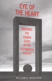 Front cover of Eye of the Heart by William F. Sullivan