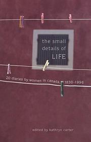 Front cover of The small details of life by Kathryn Carter