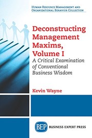 Cover of Deconstructing Management Maxims, Volume I by Kevin Wayne