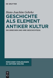 Cover of Geschichte als Element antiker Kultur by Hans-Joachim Gehrke