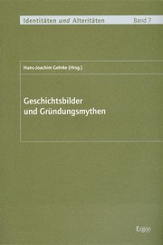 Cover of Geschichtsbilder und Gründungsmythen by Hans-Joachim Gehrke