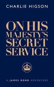 Front cover of On His Majestys Secret Service by Charles Higson
