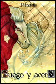 Front cover of Fuego y Acero by Hendelie
