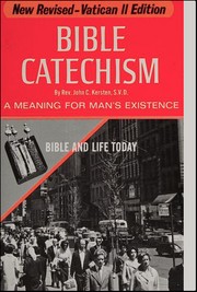 Cover of Bible catechism by John C. Kersten