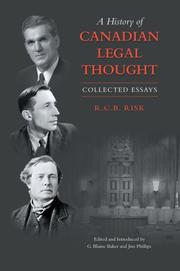 Front cover of A History of Canadian Legal Thought by R.C.B. Risk