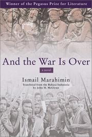 Front cover of And the war is over by Ismail Marahimin