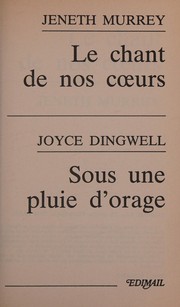 Front cover of Le Chant de nos coeurs -Sous une pluie d'orage by Jeneth Murrey