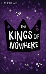 Front cover of The Kings of Nowhere - The Boy Who Steals Houses 2 by C. G. Drews