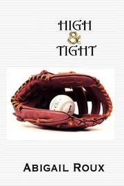 Cover of High & Tight by Abigail Roux