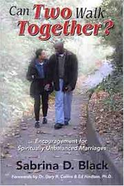 Front cover of Can Two Walk Together? Encouragement for Spiritually Unbalanced Marriages by Sabrina Black