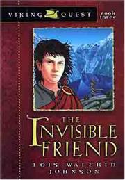 Front cover of The Invisible Friend by Lois Walfrid Johnson