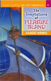 Front cover of The Temptations of Pleasure Island (Seven Sleepers--The Lost Chronicles #5) by Gilbert Morris