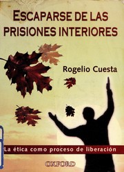 Front cover of Escaparse de las prisiones interiores by Rogelio Cuesta